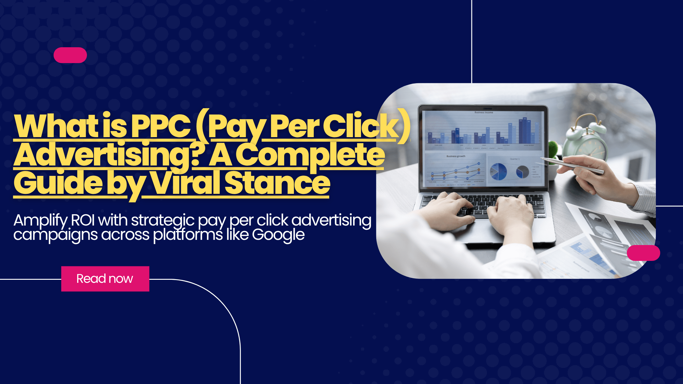 What is PPC (Pay Per Click) Advertising? A Complete Guide by Viral Stance