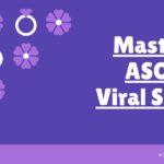 Mastering ASO with Viral Stance: A Complete Guide to App Store Optimization for Top Ranking