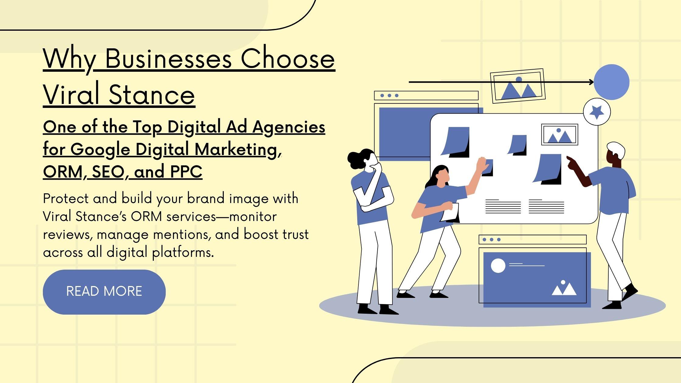 Why Businesses Choose Viral Stance – One of the Top Digital Ad Agencies for Google Digital Marketing, ORM, SEO, and PPC